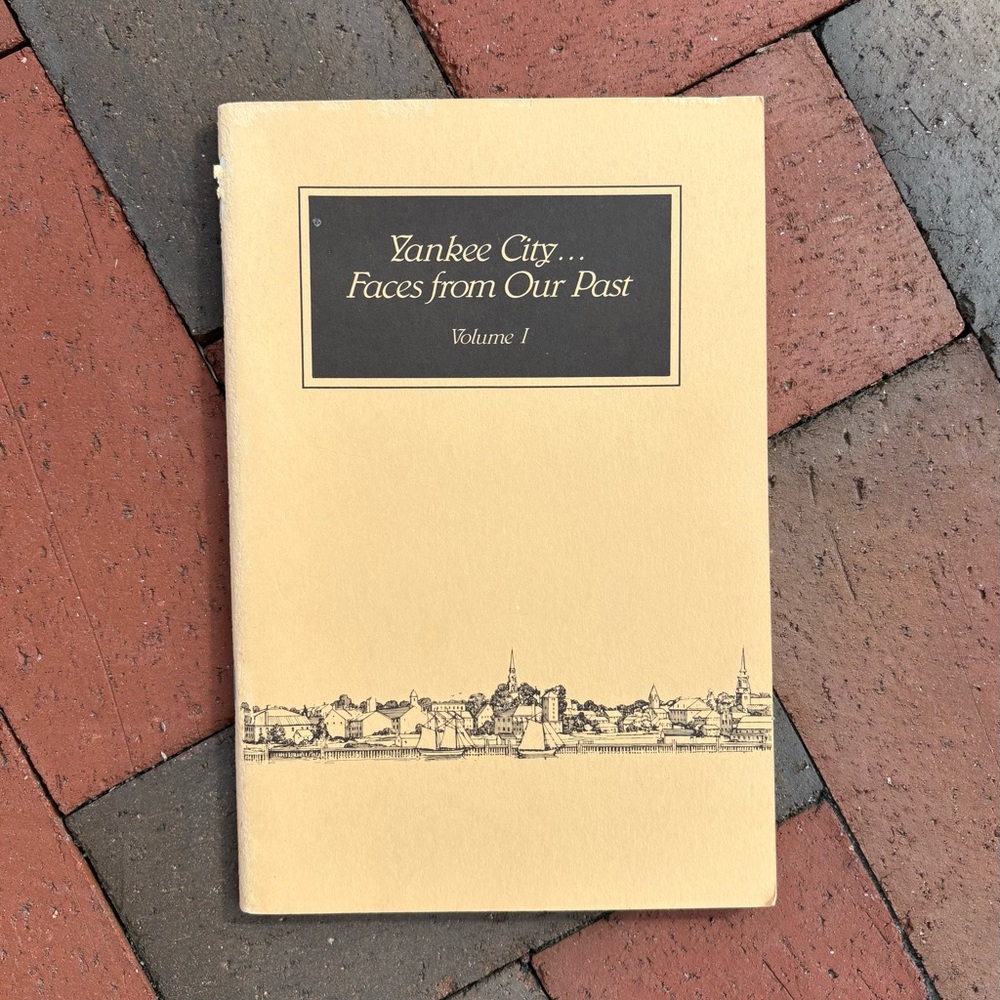 1982 Newburyport Yankee City Faces From Our Past Massachusetts History